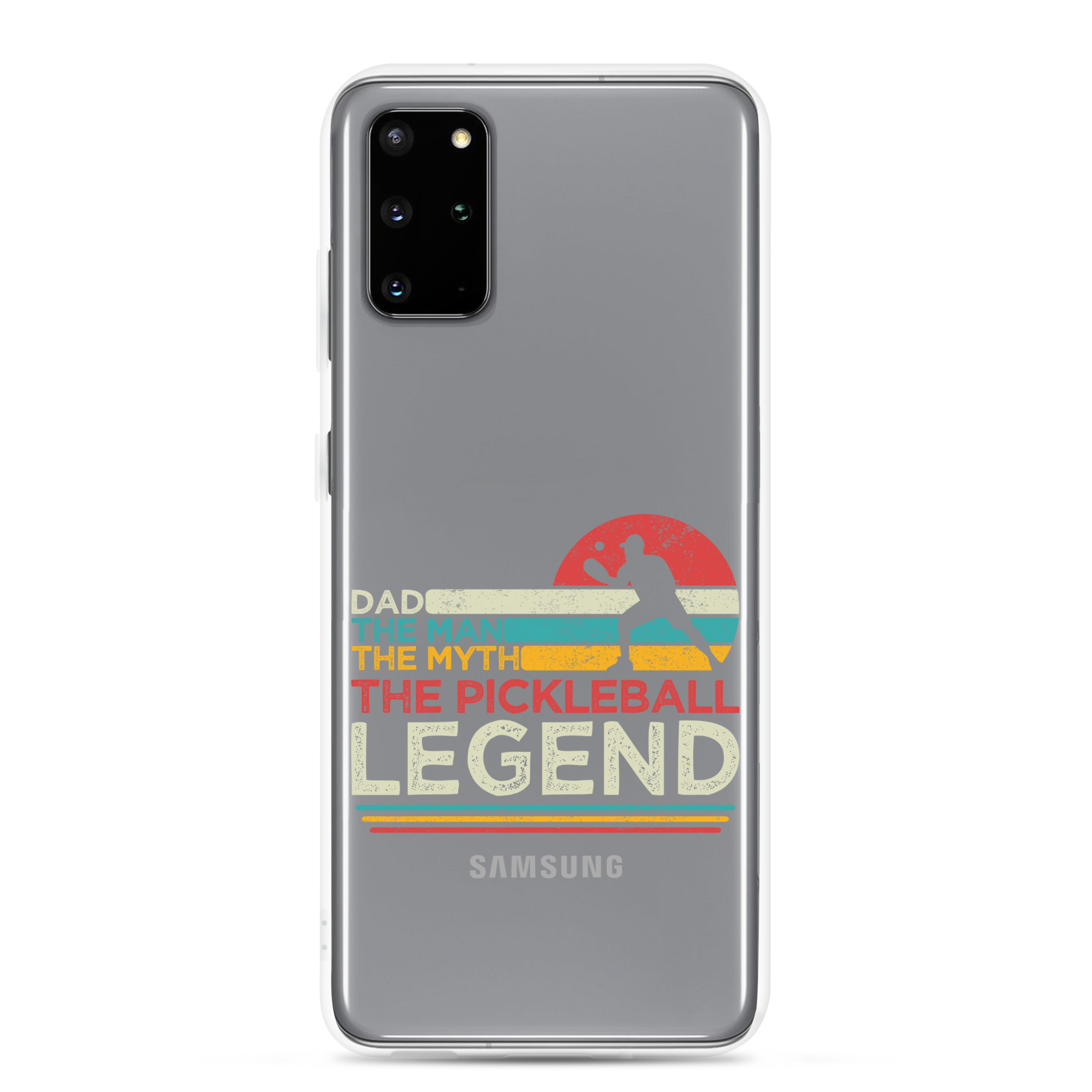 Dad The Man The Myth The Pickleball Legend Clear Case for Samsung®