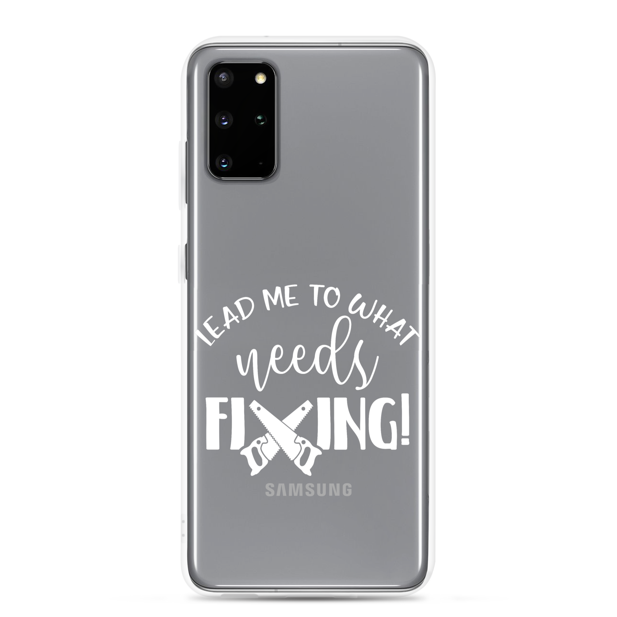 Lead Me To What Needs Fixing! Clear Case for Samsung®