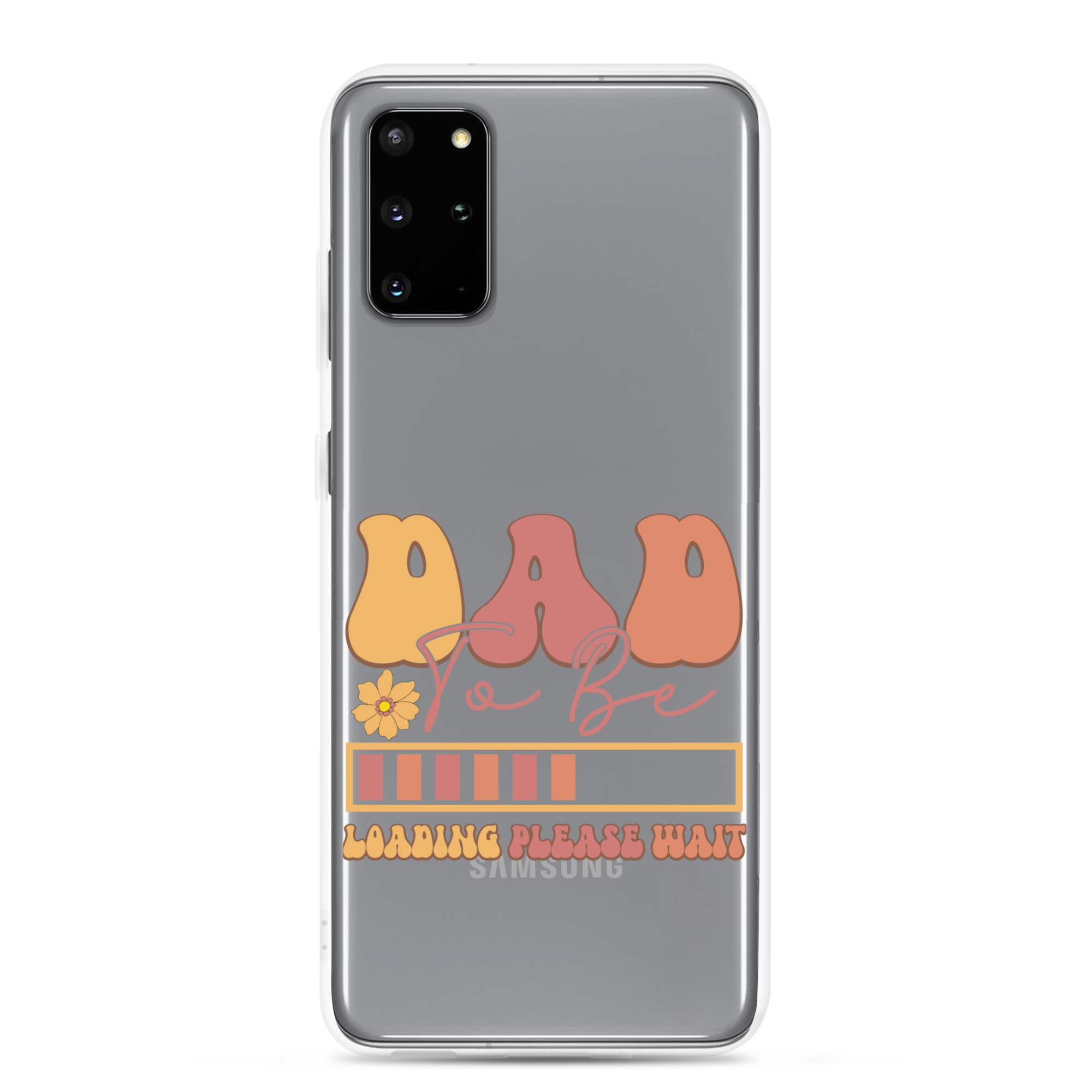 Dad To Be Loading Please Wait Clear Case for Samsung®