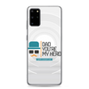 Dad You're My Hero Happy Father's Day Clear Case for Samsung®