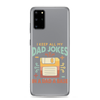 I Keep All My Dad Jokes In A Dad A Base Clear Case for Samsung®