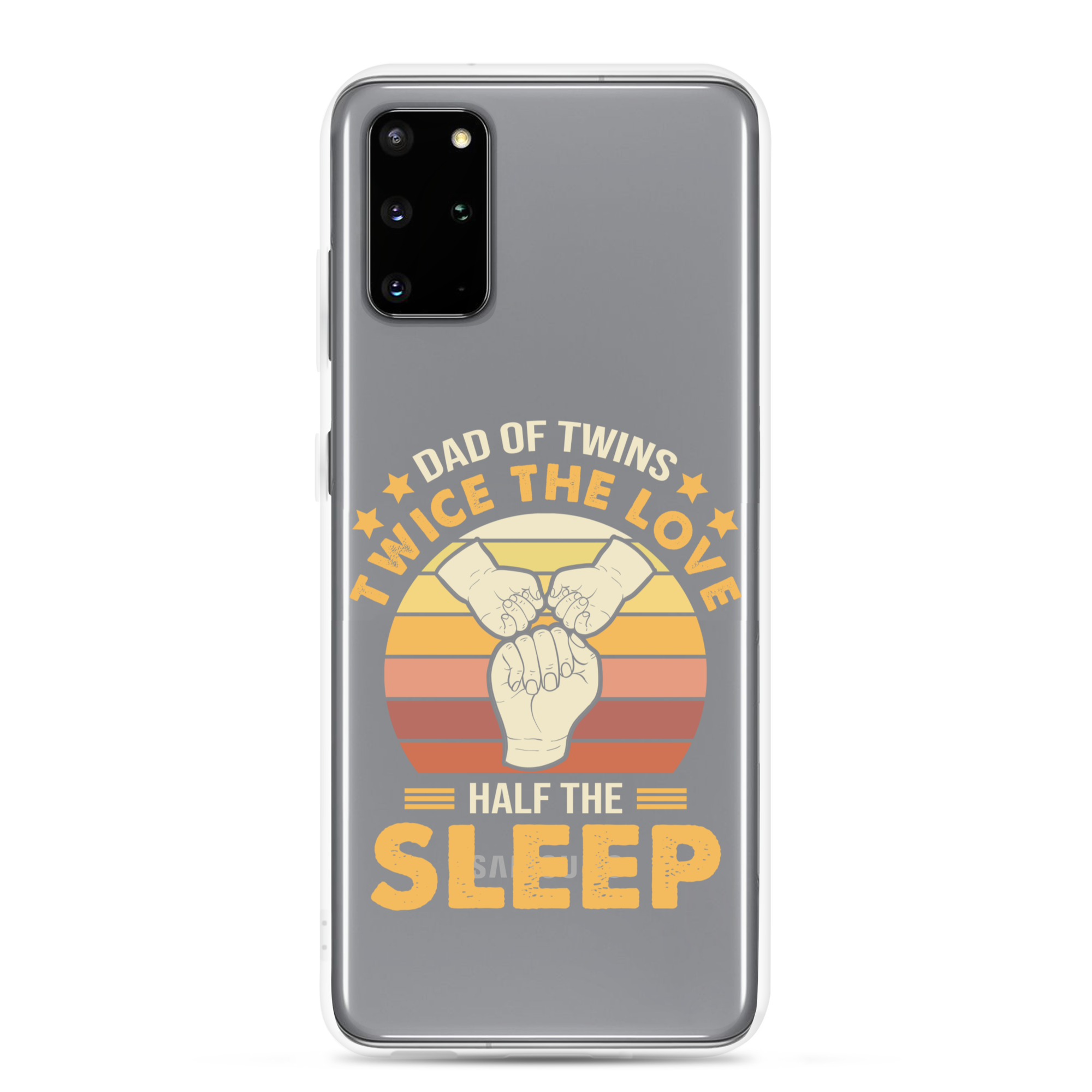 Dad Of Twins Twice The Love Half The Sleep Clear Case for Samsung®