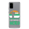 Dad My First Love My Forever Hero Clear Case for Samsung®