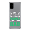 My Favorite People Call Me Dad Clear Case for Samsung®