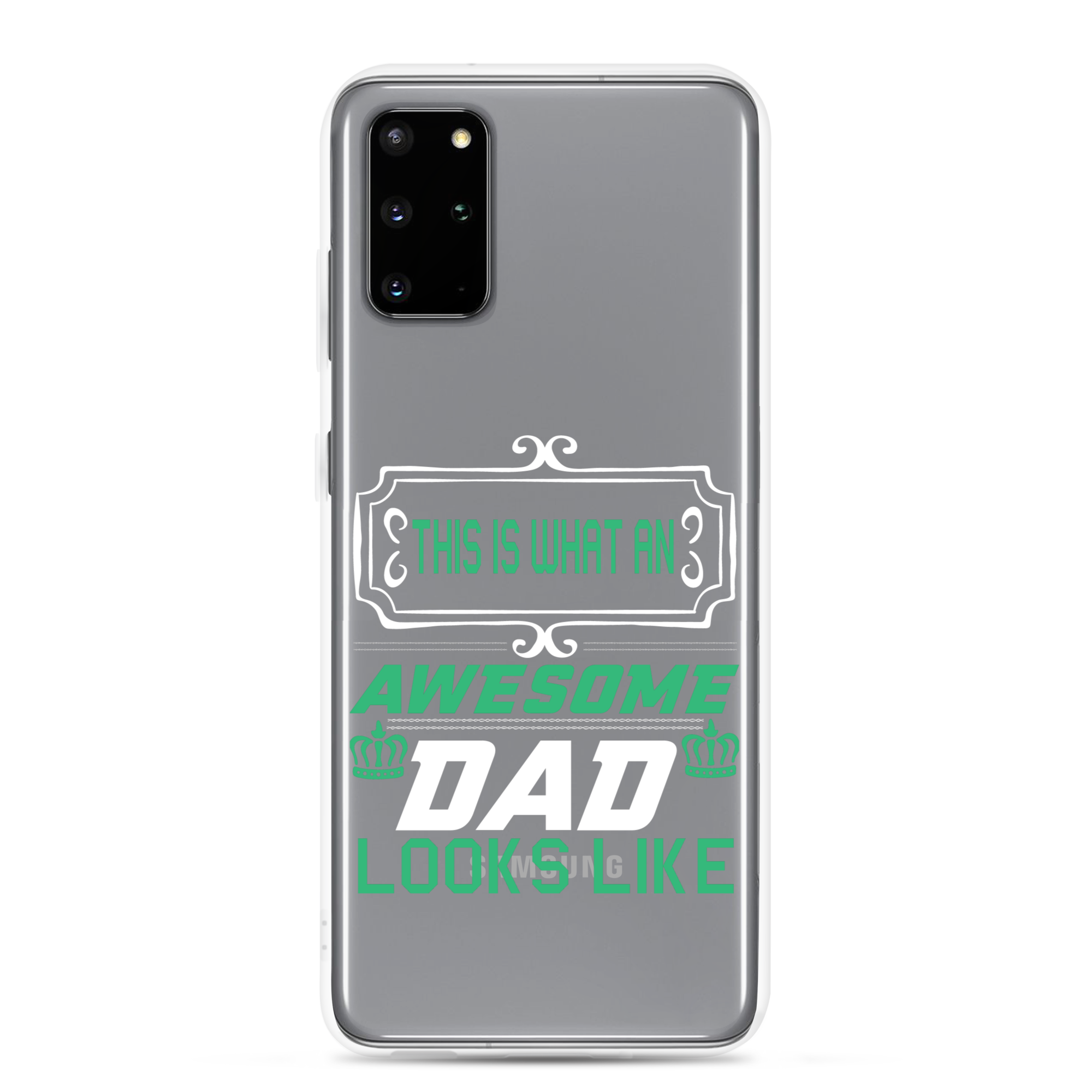 This Is What An Awesome Dad Looks Like Clear Case for Samsung®