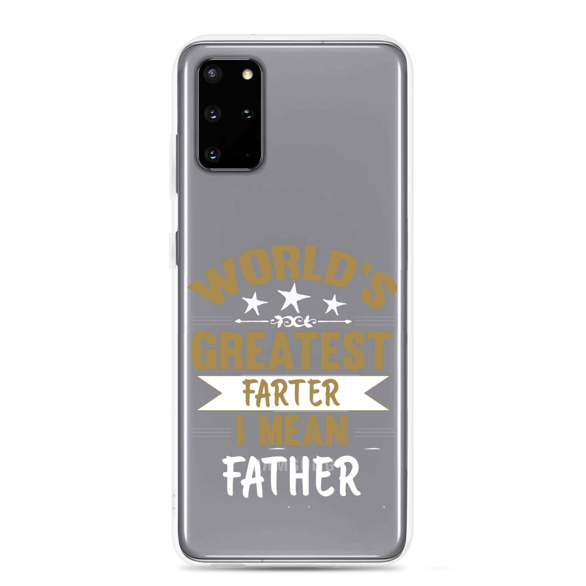 World's Greatest Farter I Mean Father Clear Case for Samsung®