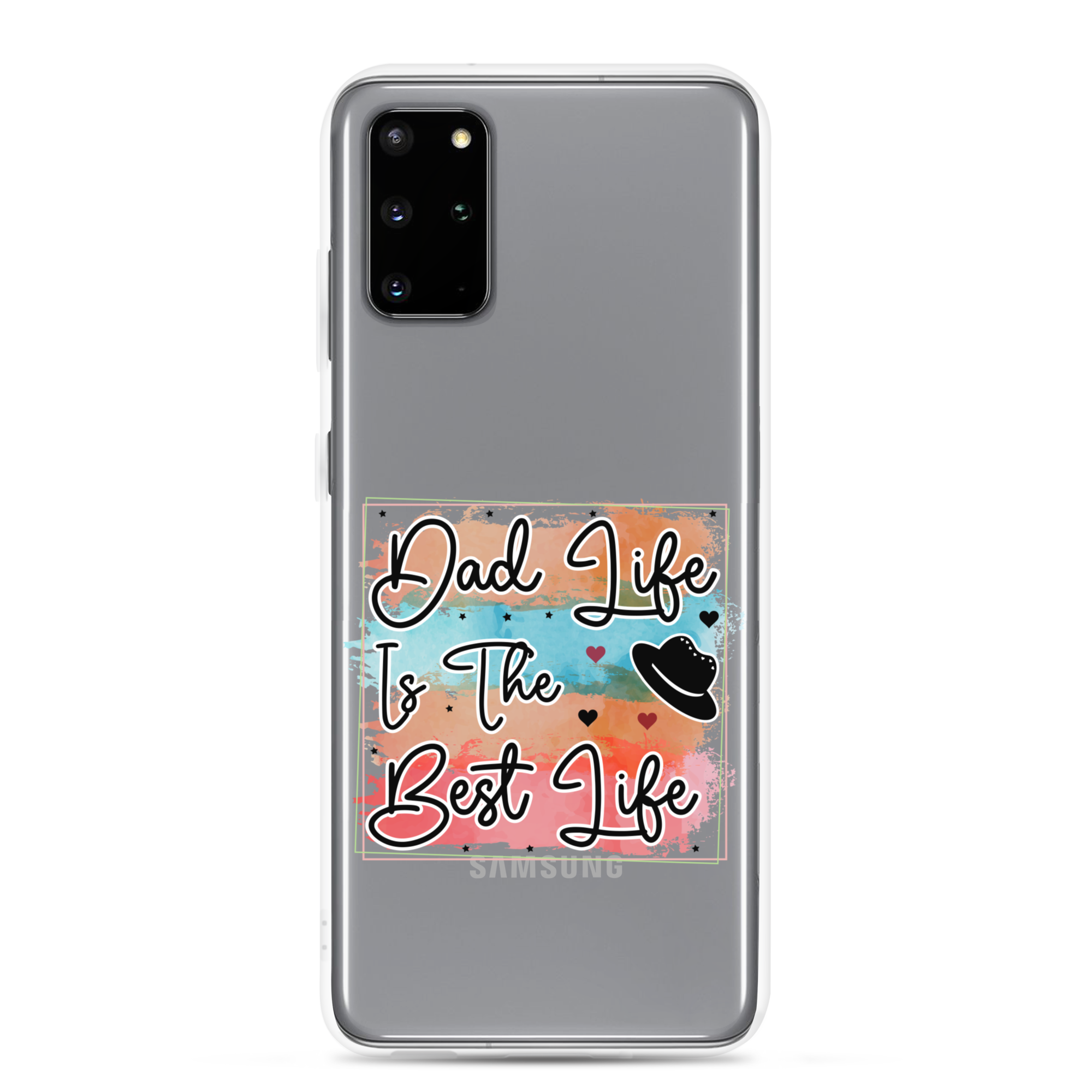 Dad Life Is The Best Life Clear Case for Samsung®