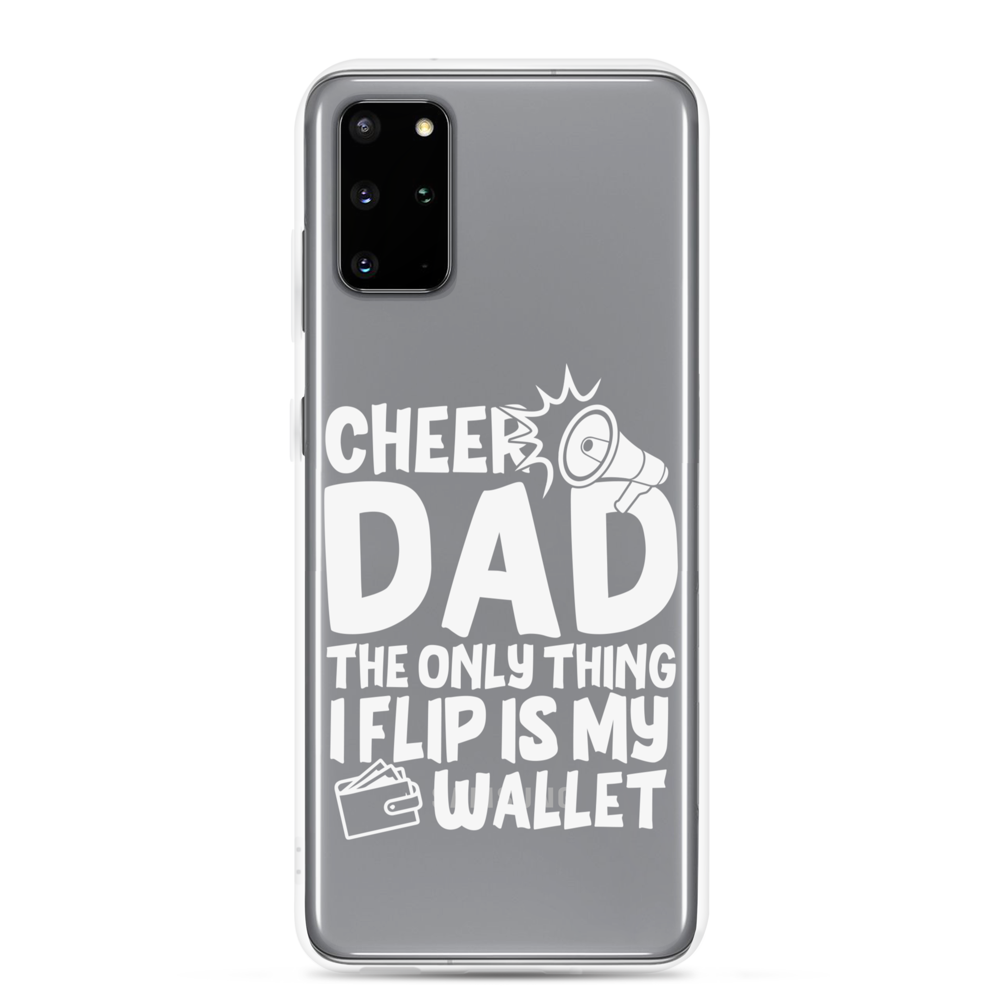 Cheer Dad Th Only Thing I Flip Is My Wallet Clear Case for Samsung®