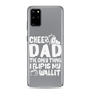 Cheer Dad Th Only Thing I Flip Is My Wallet Clear Case for Samsung®