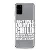 I Don't Have A Favorite Child But If I Did It Would Most Definitely Be My Daughter-In-Law Clear Case for Samsung®