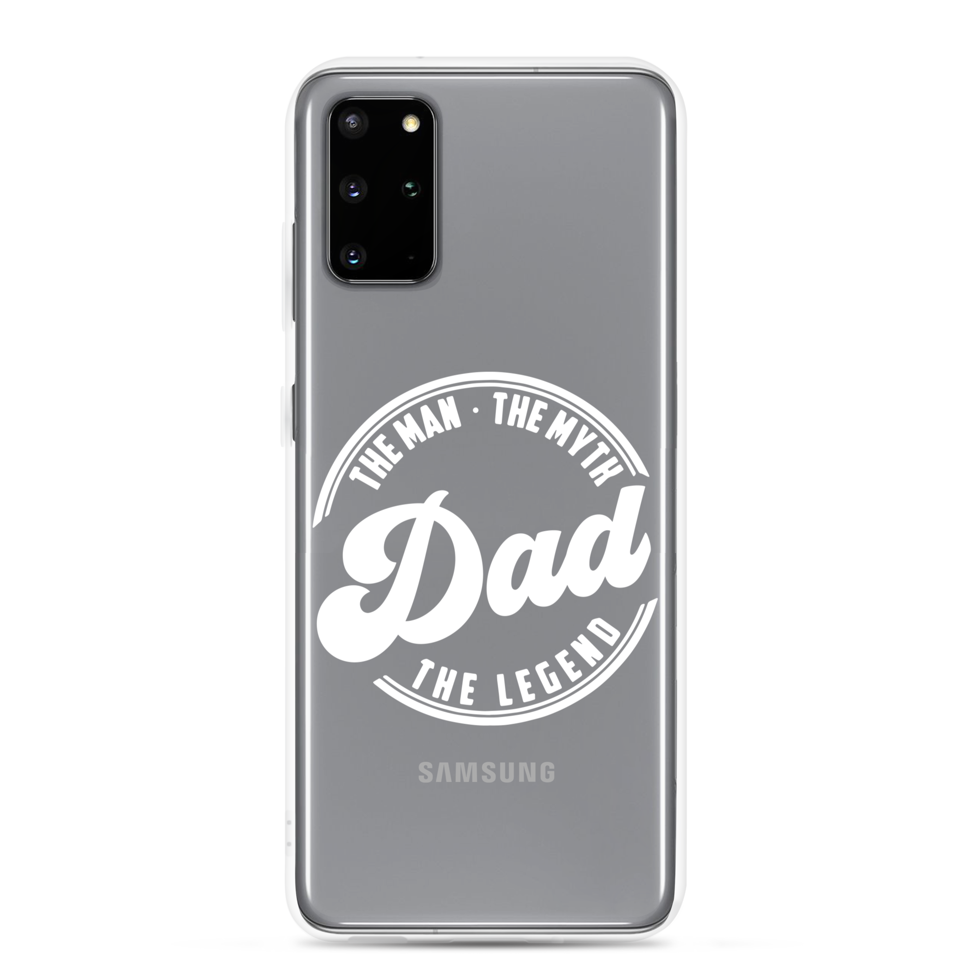 Dad The Man The Myth The Legend Clear Case for Samsung®