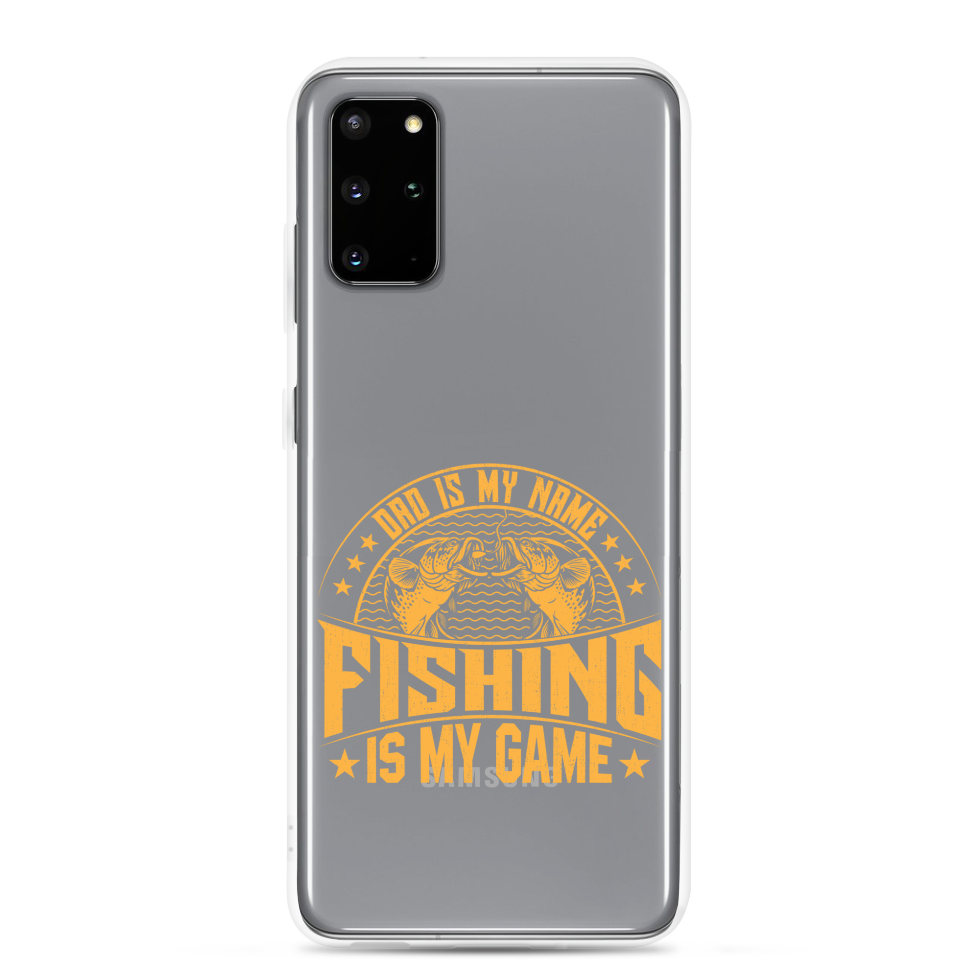 Dad Is My Name Fishing Is My Game Clear Case for Samsung®