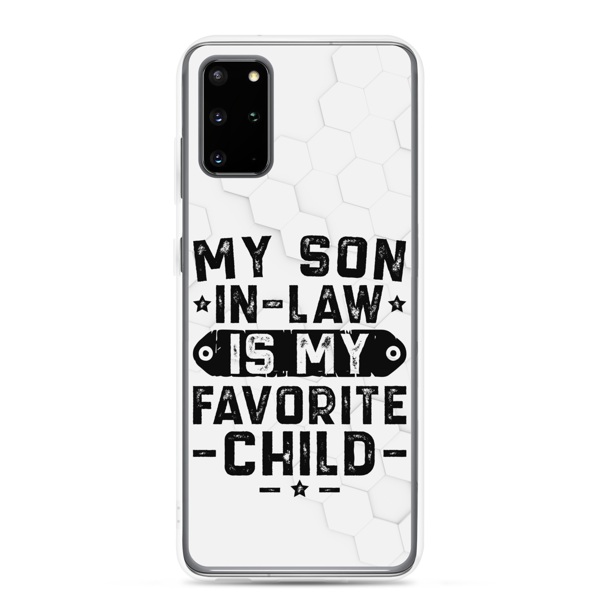 My Son-In-Law Is My Favorite Child Clear Case for Samsung®