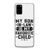 My Son-In-Law Is My Favorite Child Clear Case for Samsung®