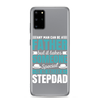 Any Man Can Be Father But It Takes Someone Special To Be Called A Stepdad Clear Case for Samsung®