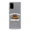 I Wish You A Happy Father's Day Clear Case for Samsung®