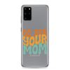 Go Ask Your Mom Clear Case for Samsung®