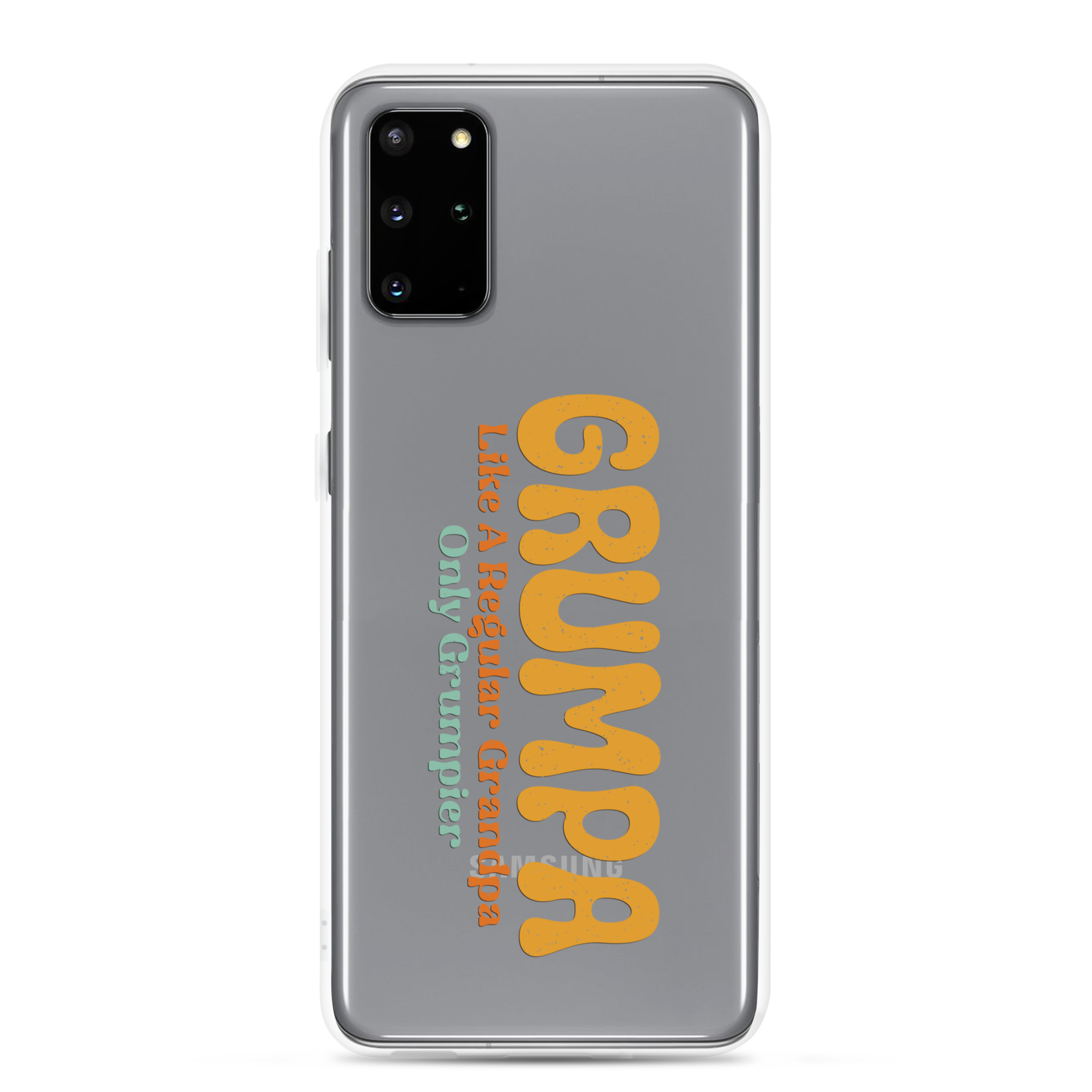 Grumpa Like A Regular Grandpa Only Geumpier Clear Case for Samsung®