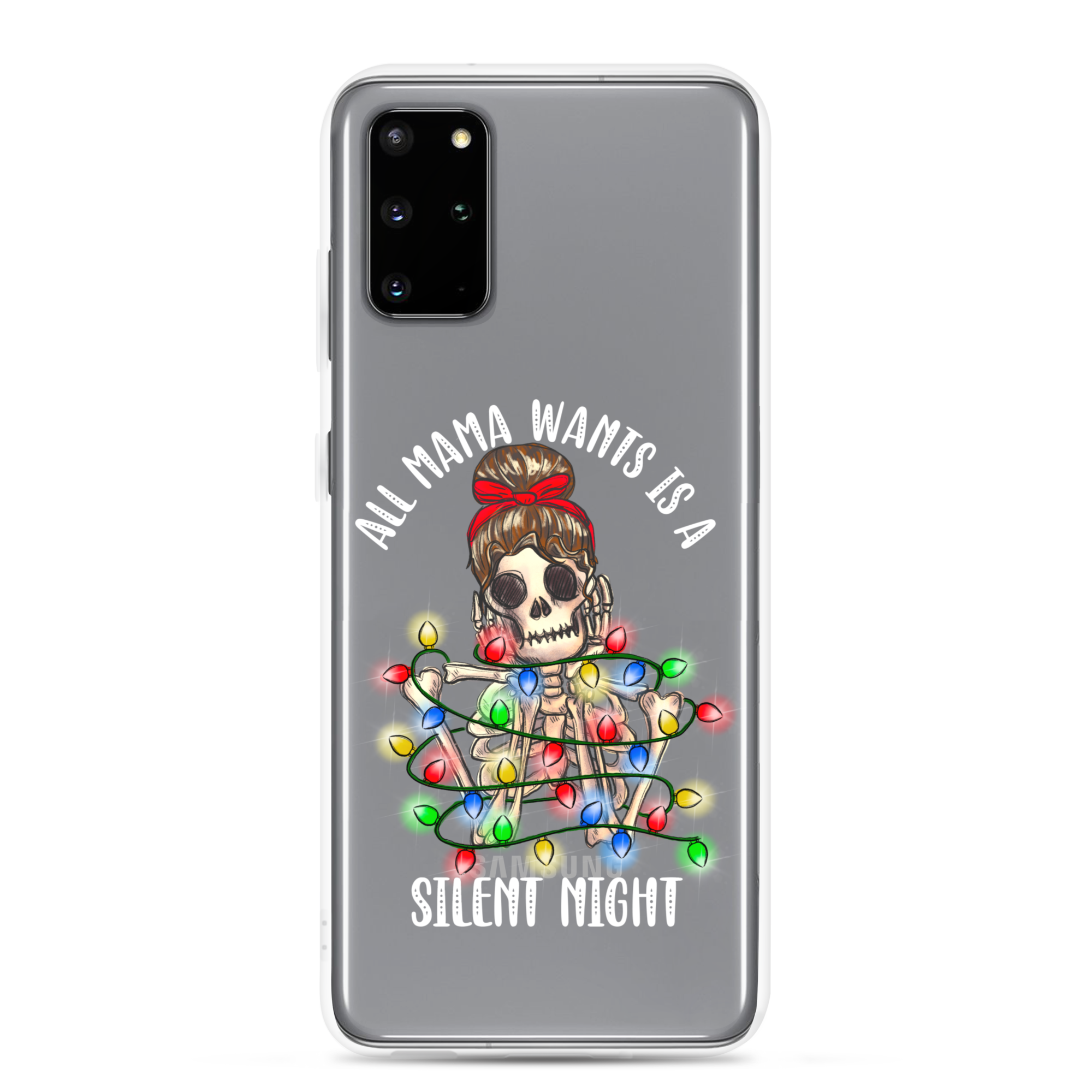 All Mama Wants Is A Silent Night Clear Case for Samsung®