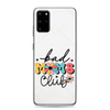 Bad Moms Club Clear Case for Samsung®