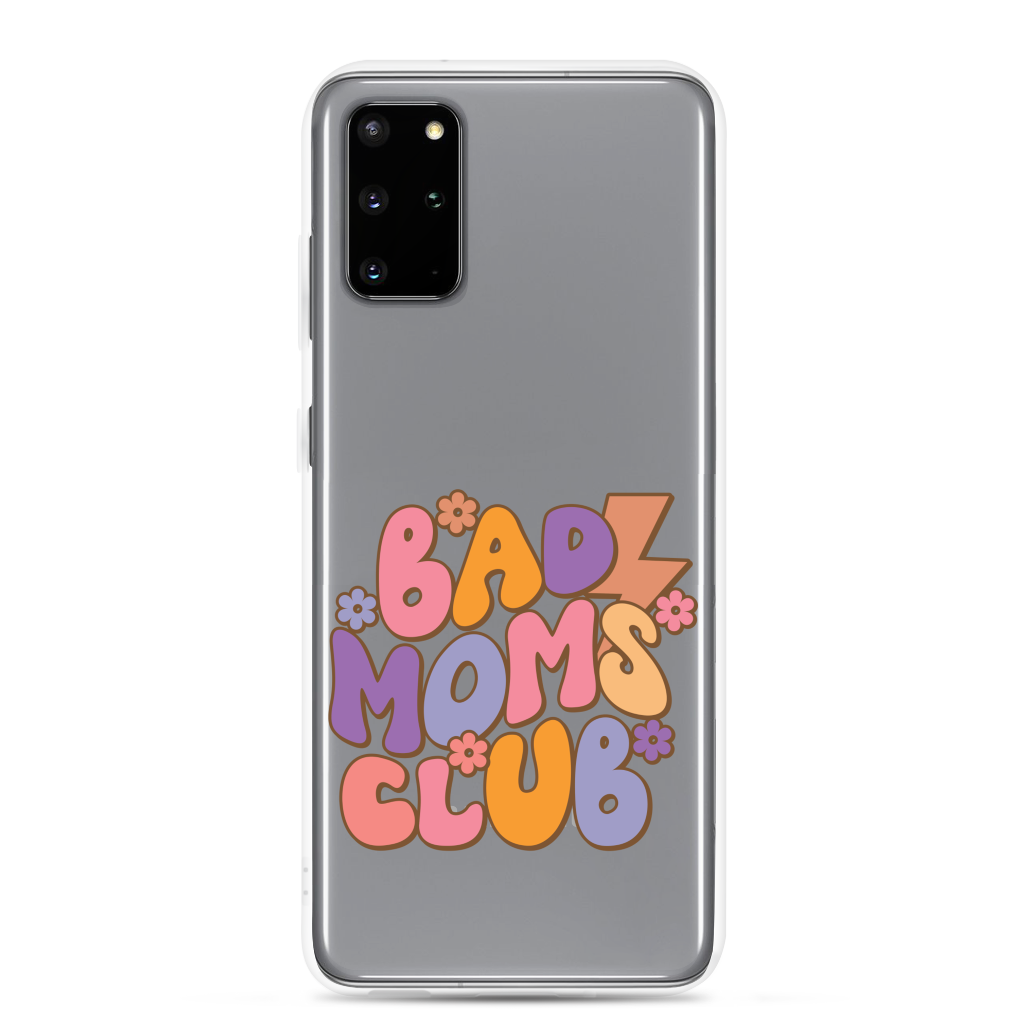 Bad Moms Club Clear Case for Samsung®