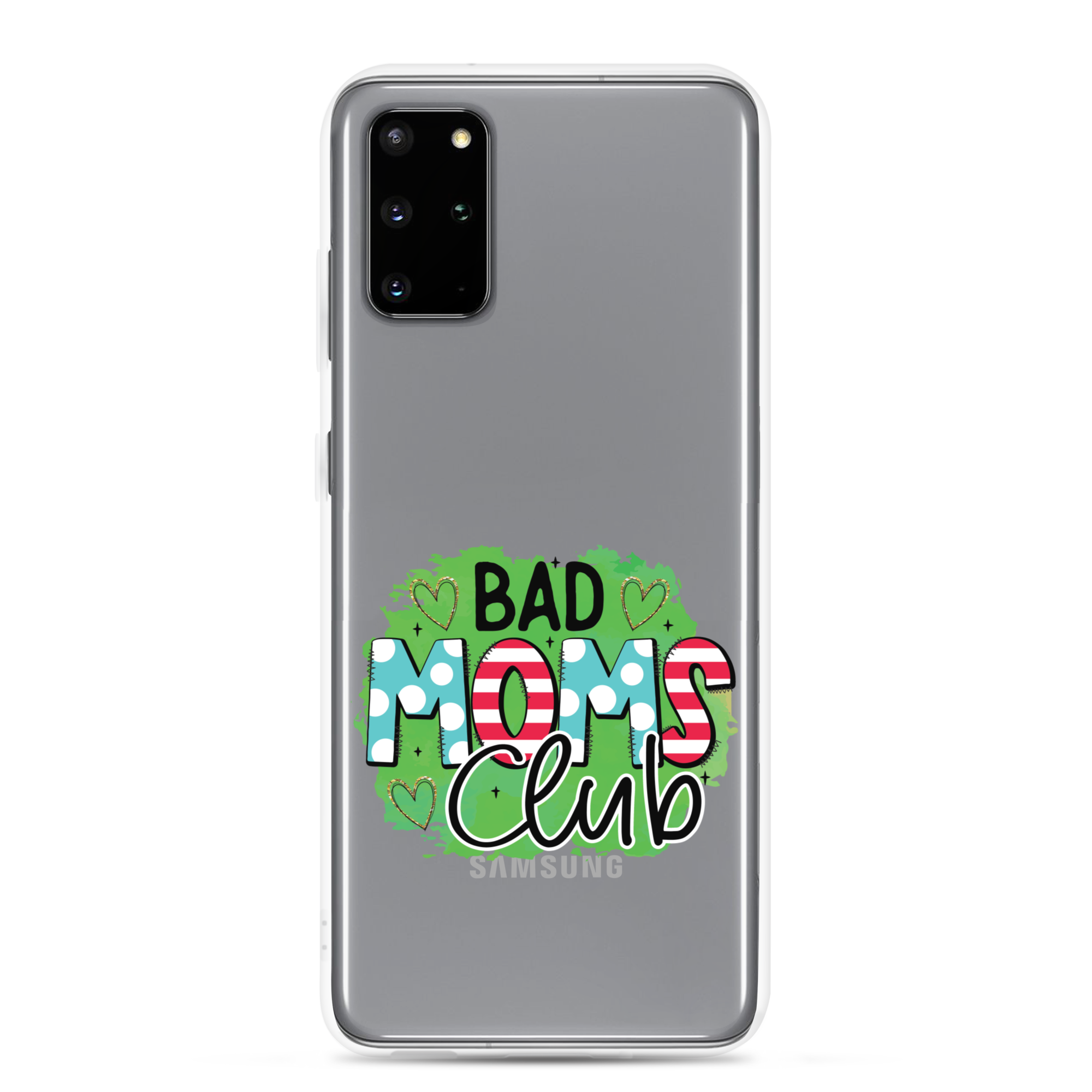 Bad Moms Club Clear Case for Samsung®