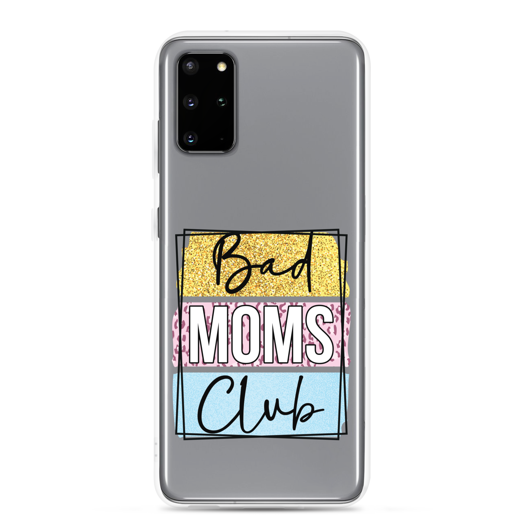 Bad Moms Club Clear Case for Samsung®