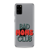 Bad Moms Club Clear Case for Samsung®