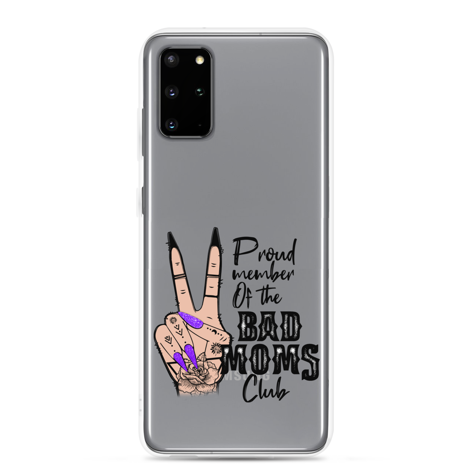 Proud Member Of The Bad Moms Club Clear Case for Samsung®