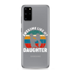 Awesome Like My Daughter Clear Case for Samsung®