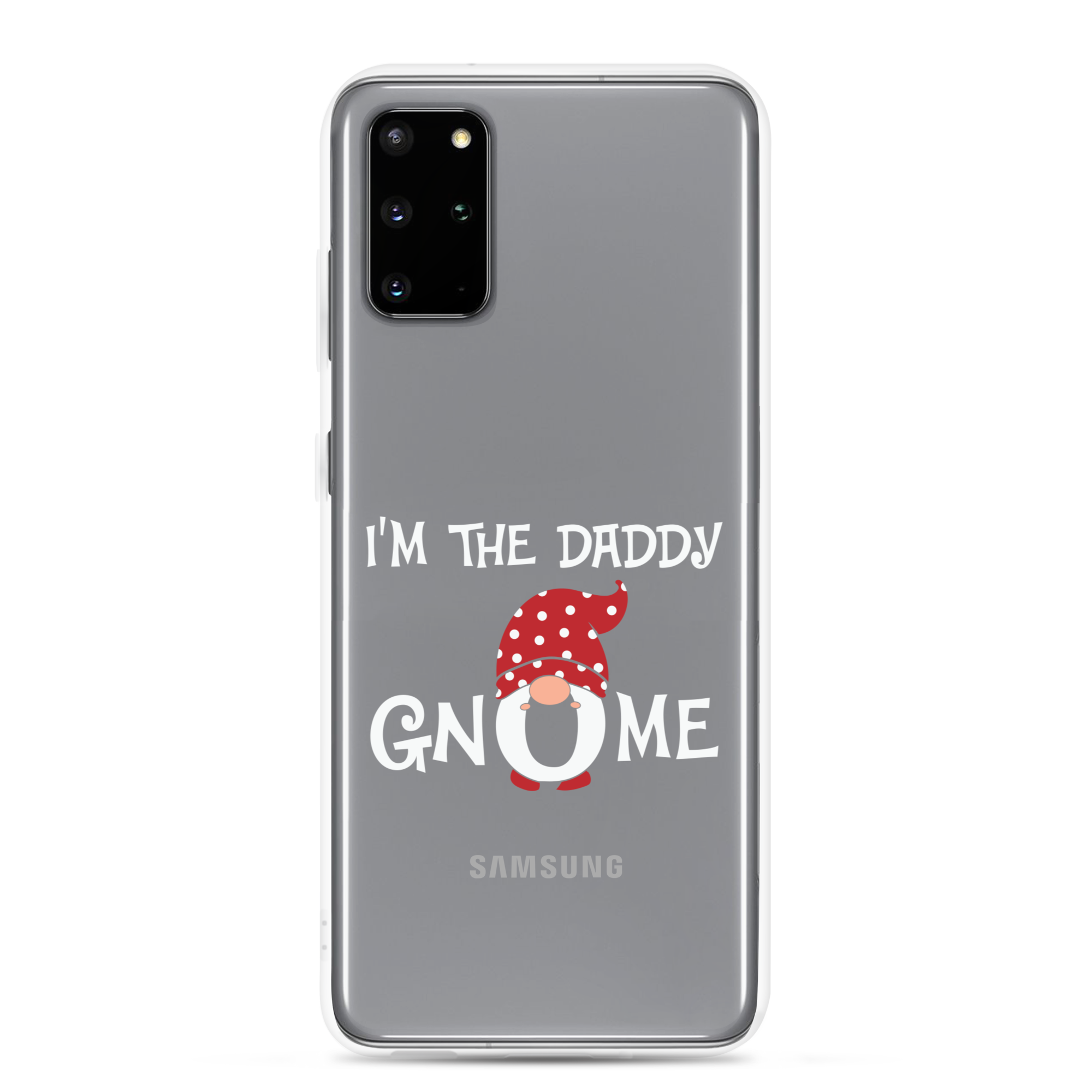 I'm The Daddy Gnome Clear Case for Samsung®