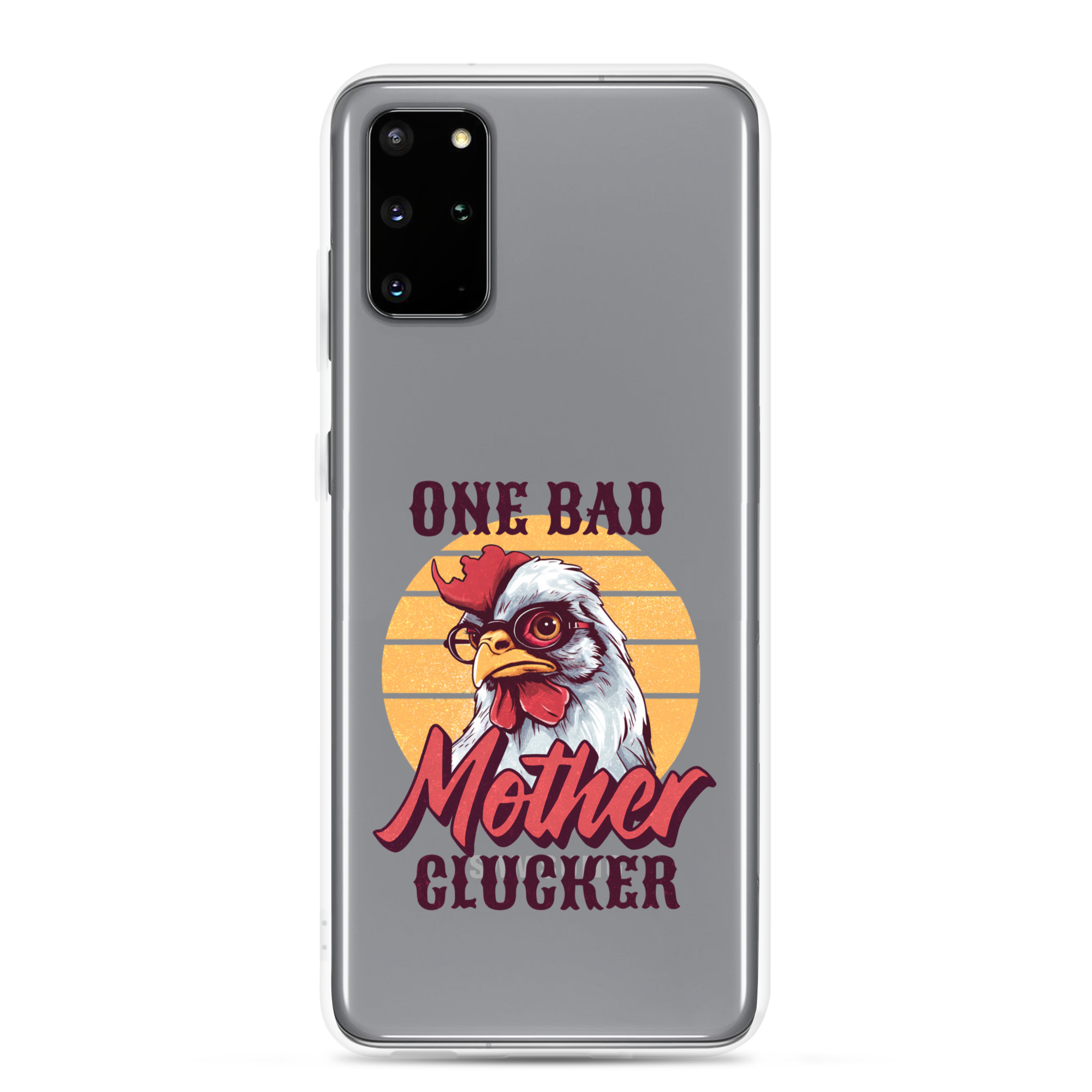 One Bad Mother Clucker Clear Case for Samsung®