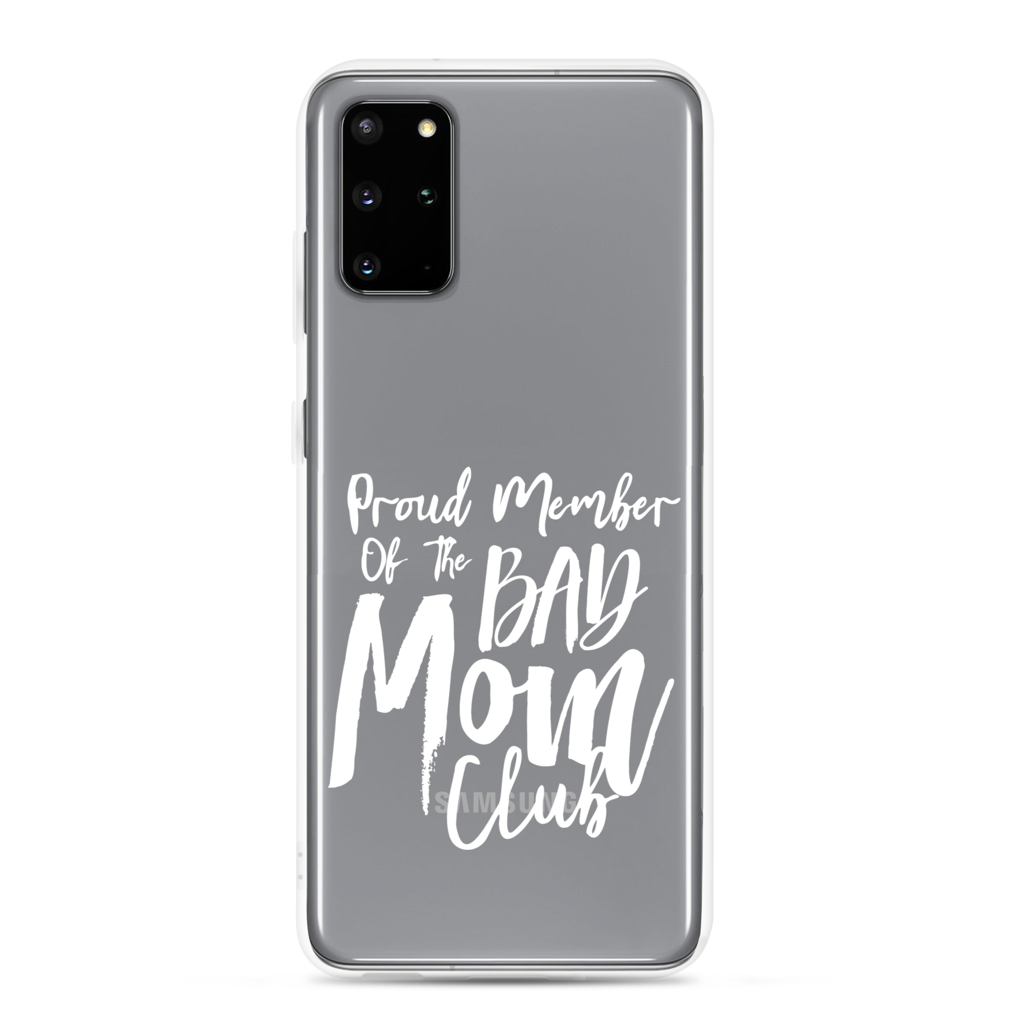 Proud Member Of The Bad Mom Club Clear Case for Samsung®