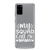 My Squad Call Me Mama Clear Case for Samsung®