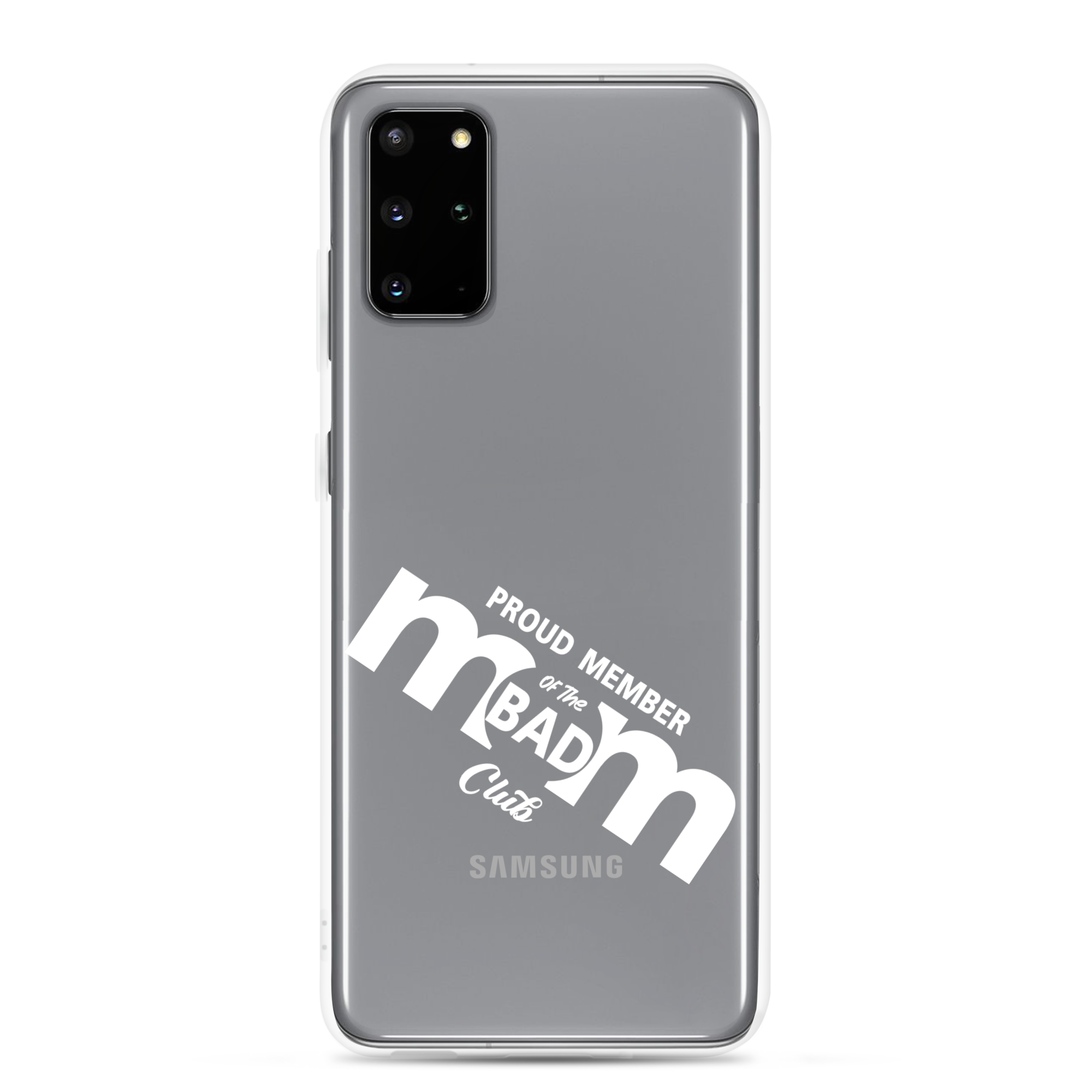 Proud Member Of The Bad Mom Club Clear Case for Samsung®