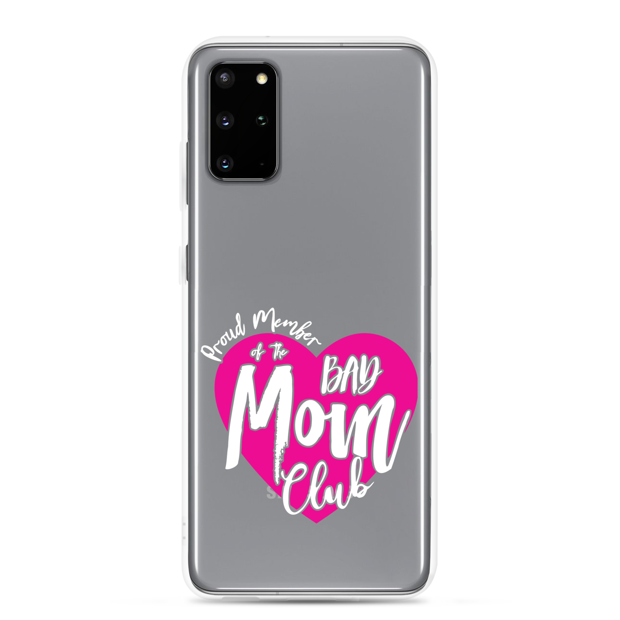 Proud Member Of The Bas Mom Club Clear Case for Samsung®