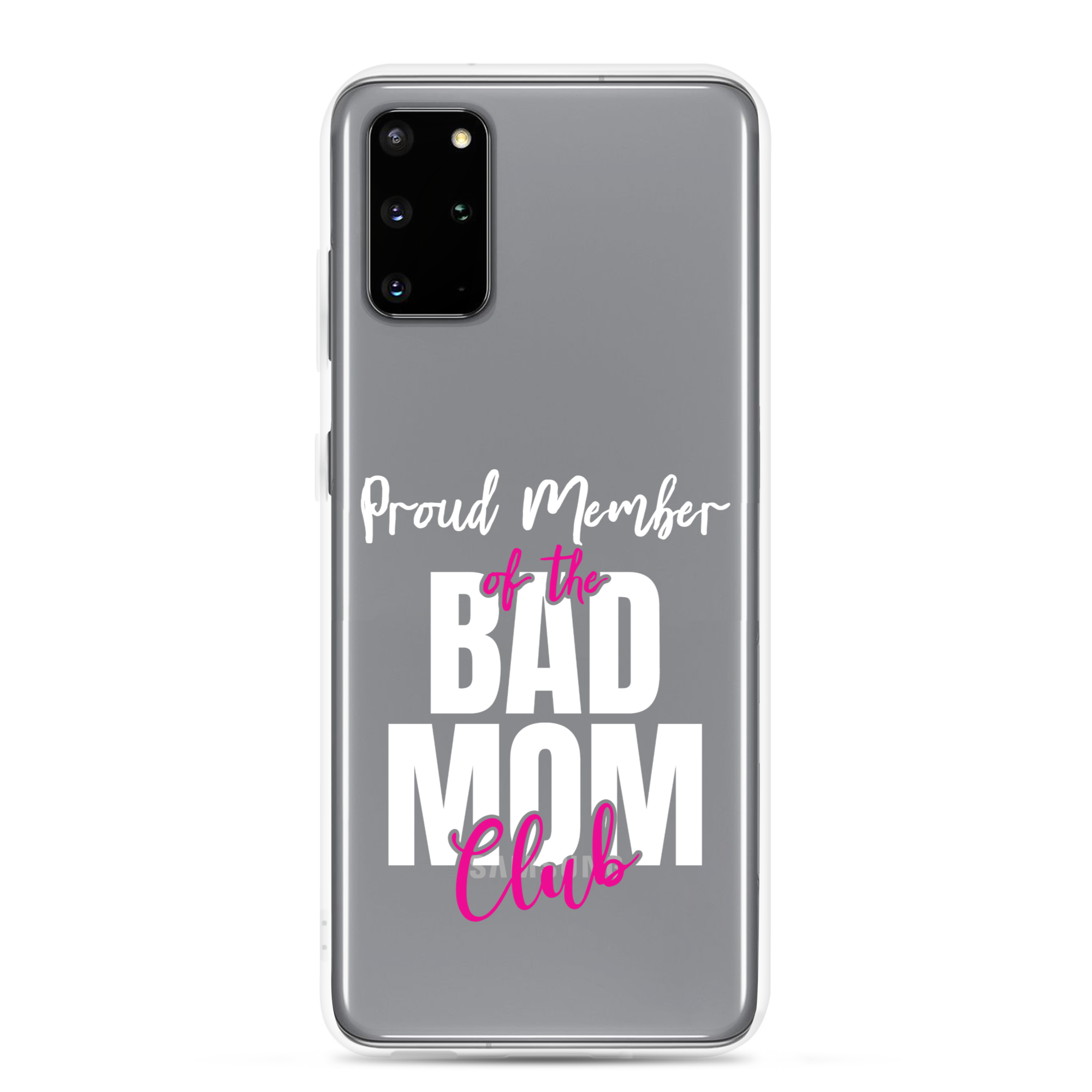 Proud Member Of The Bas Mom Club Clear Case for Samsung®