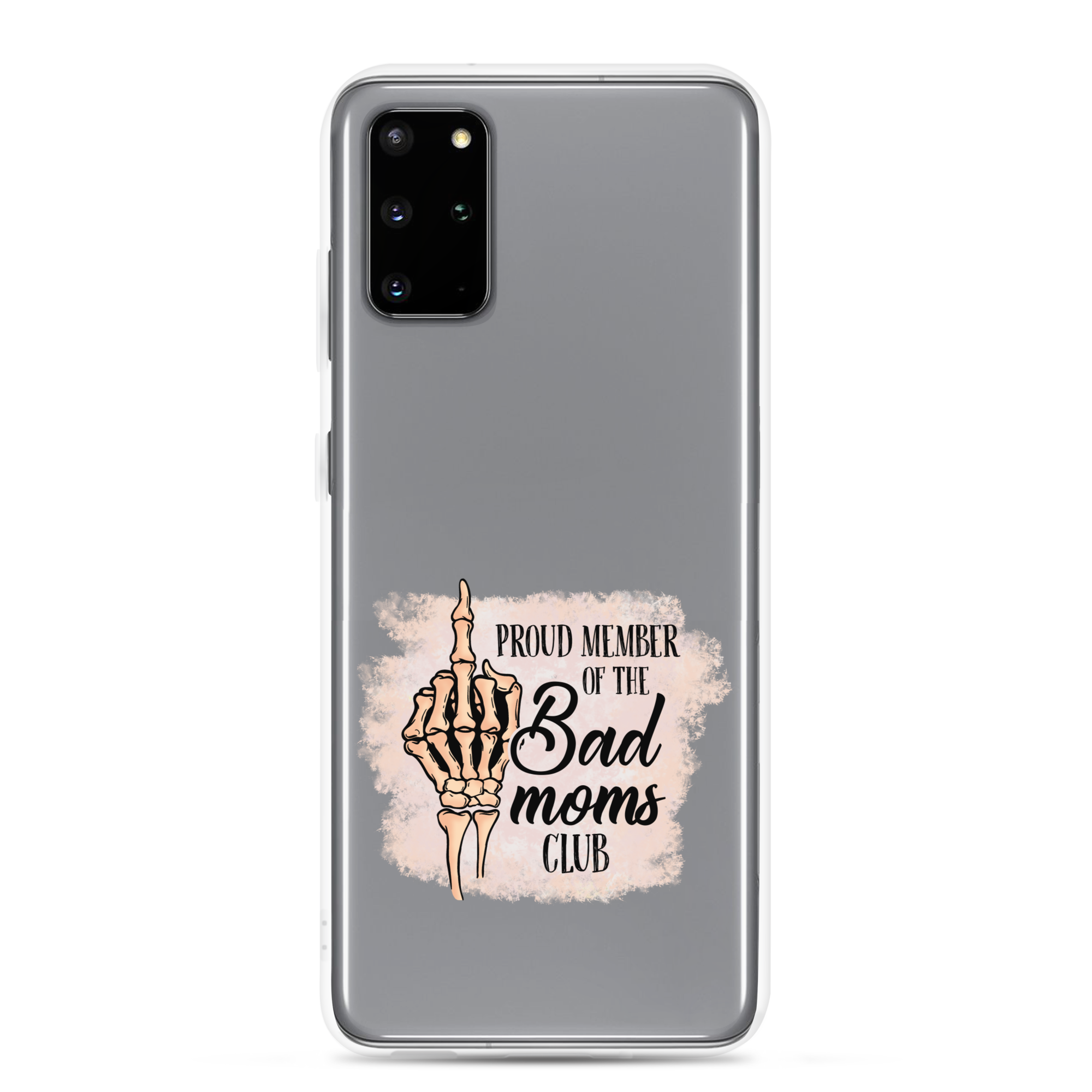 Proud Member Of The Bad Moms Club Clear Case for Samsung®