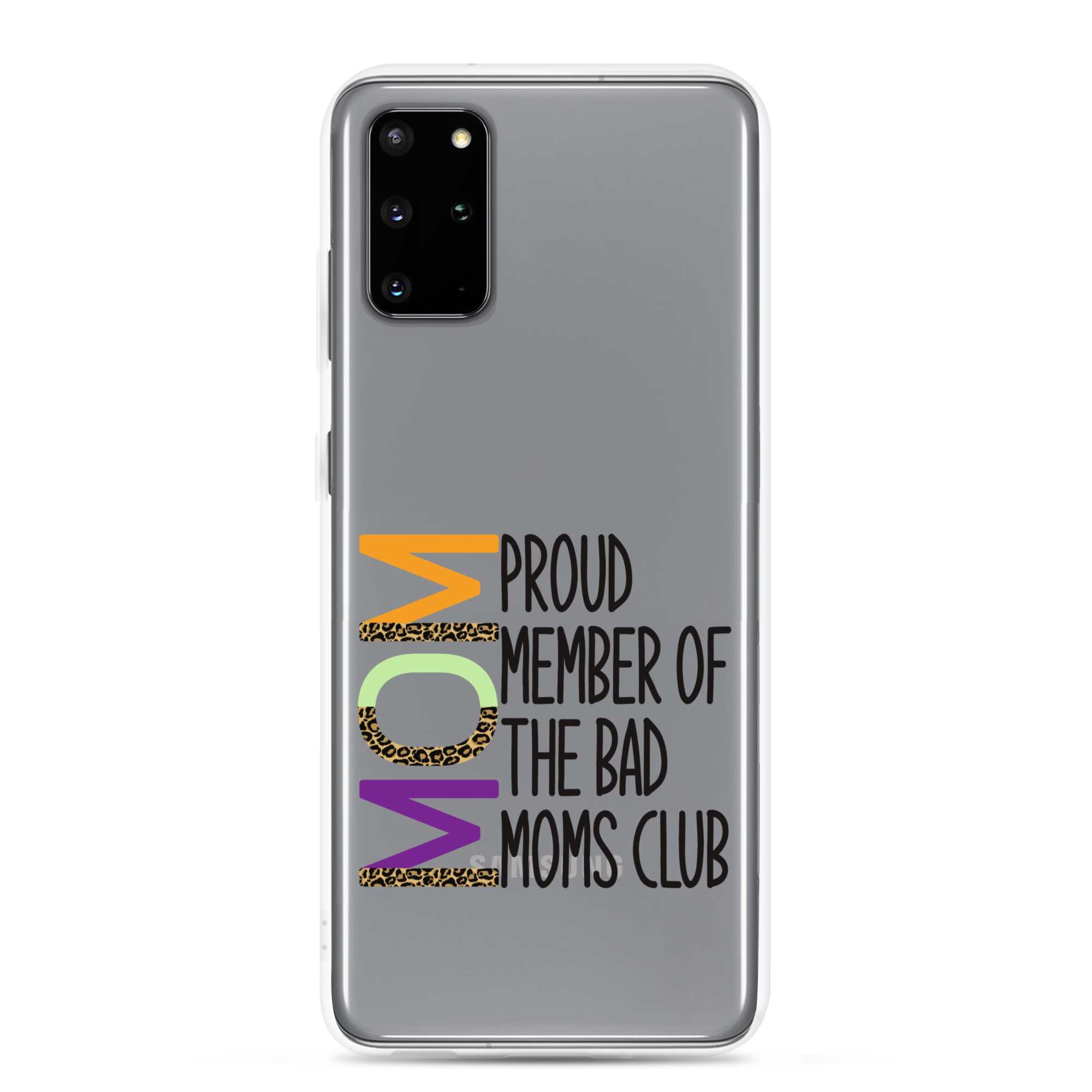 Proud Member Of The Bad Moms Club Clear Case for Samsung®