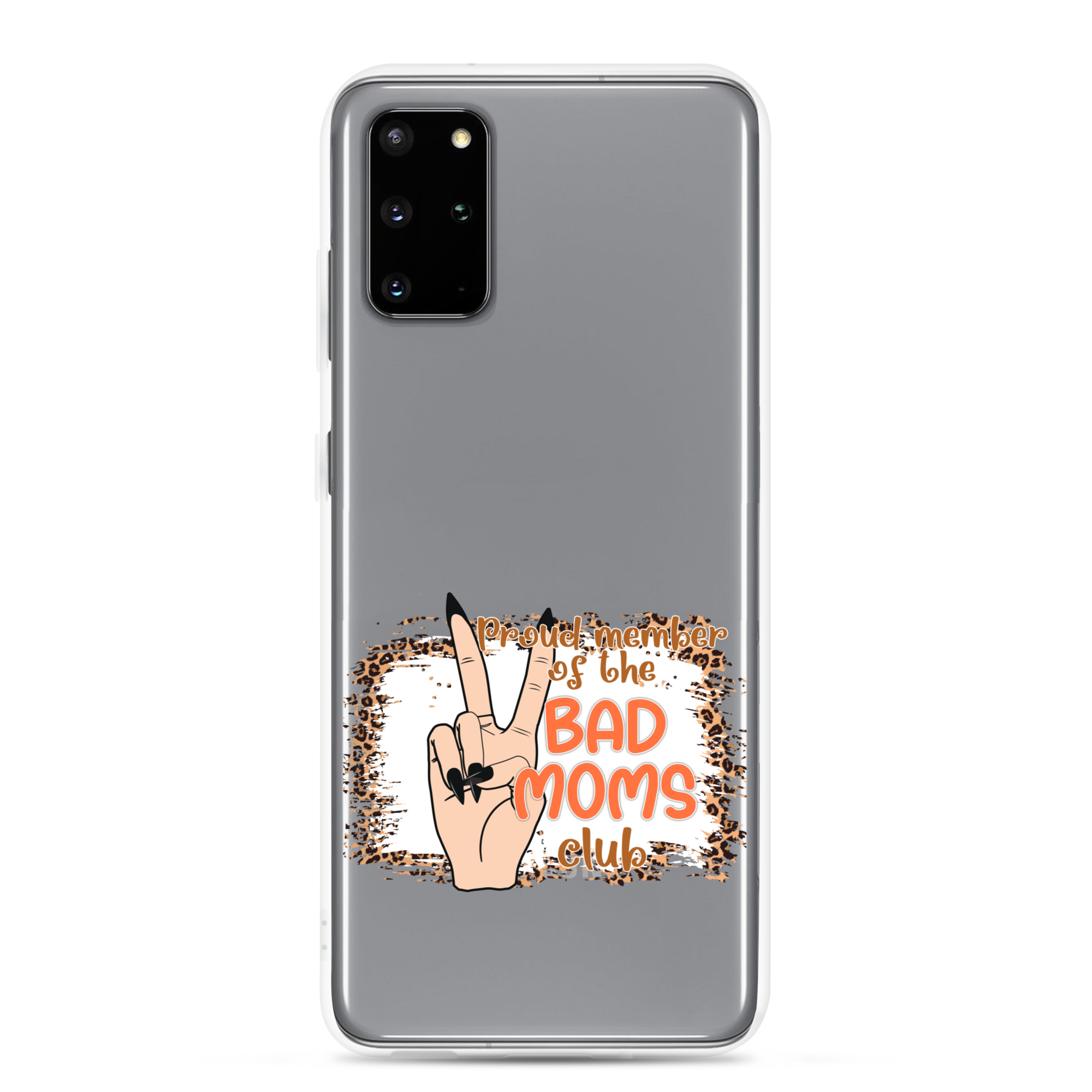 Proud Member Of The Bad Moms Club Clear Case for Samsung®