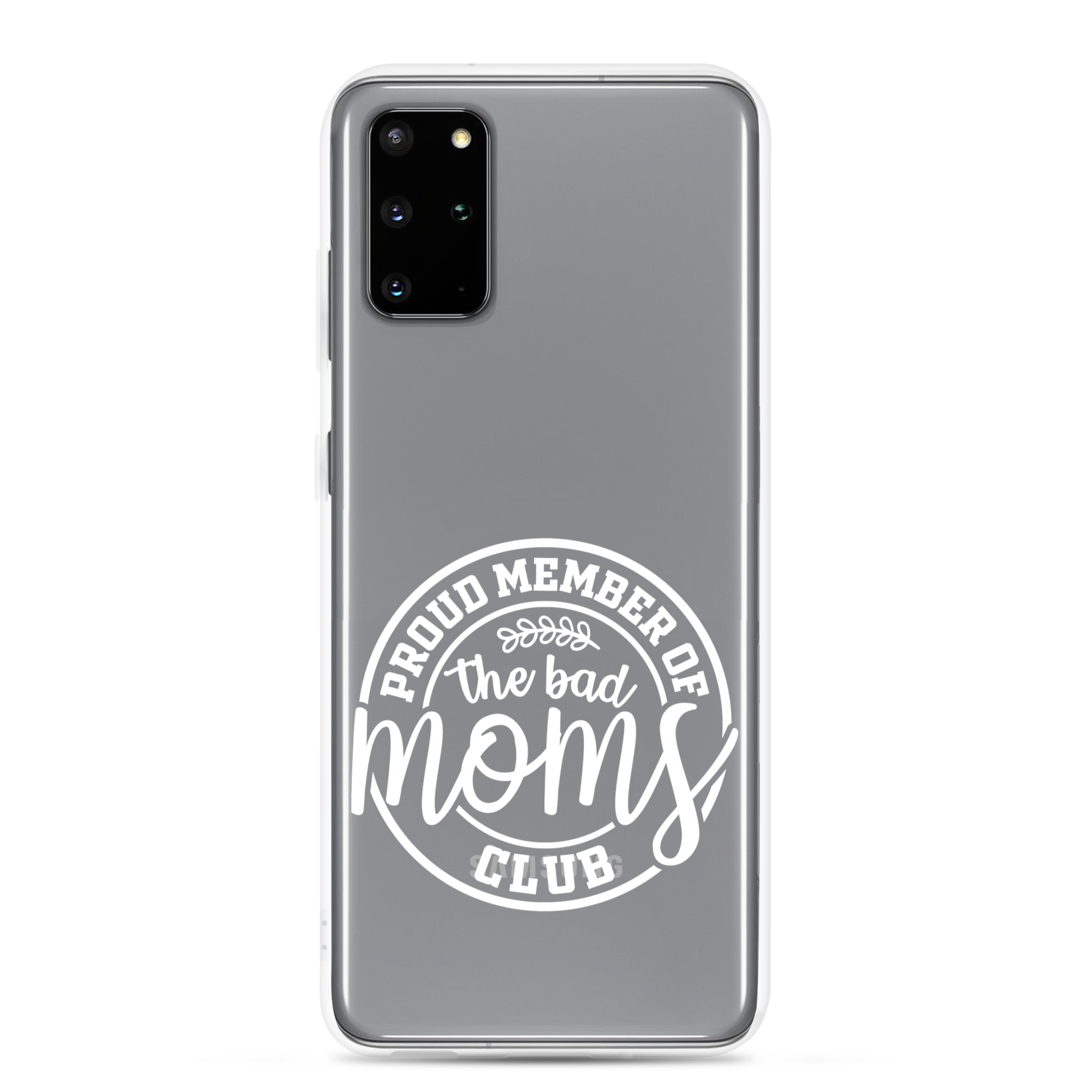 Proud Member Of The Bad Moms Club Clear Case for Samsung®