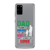 Dad Thanks For Not Pulling Out, Happy Father's Day, Love Clear Case for Samsung®