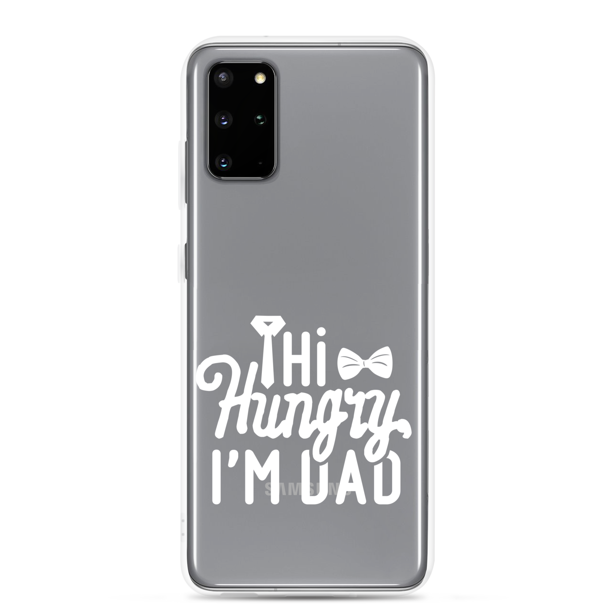 Hi Hungry I'm Dad  Clear Case for Samsung®