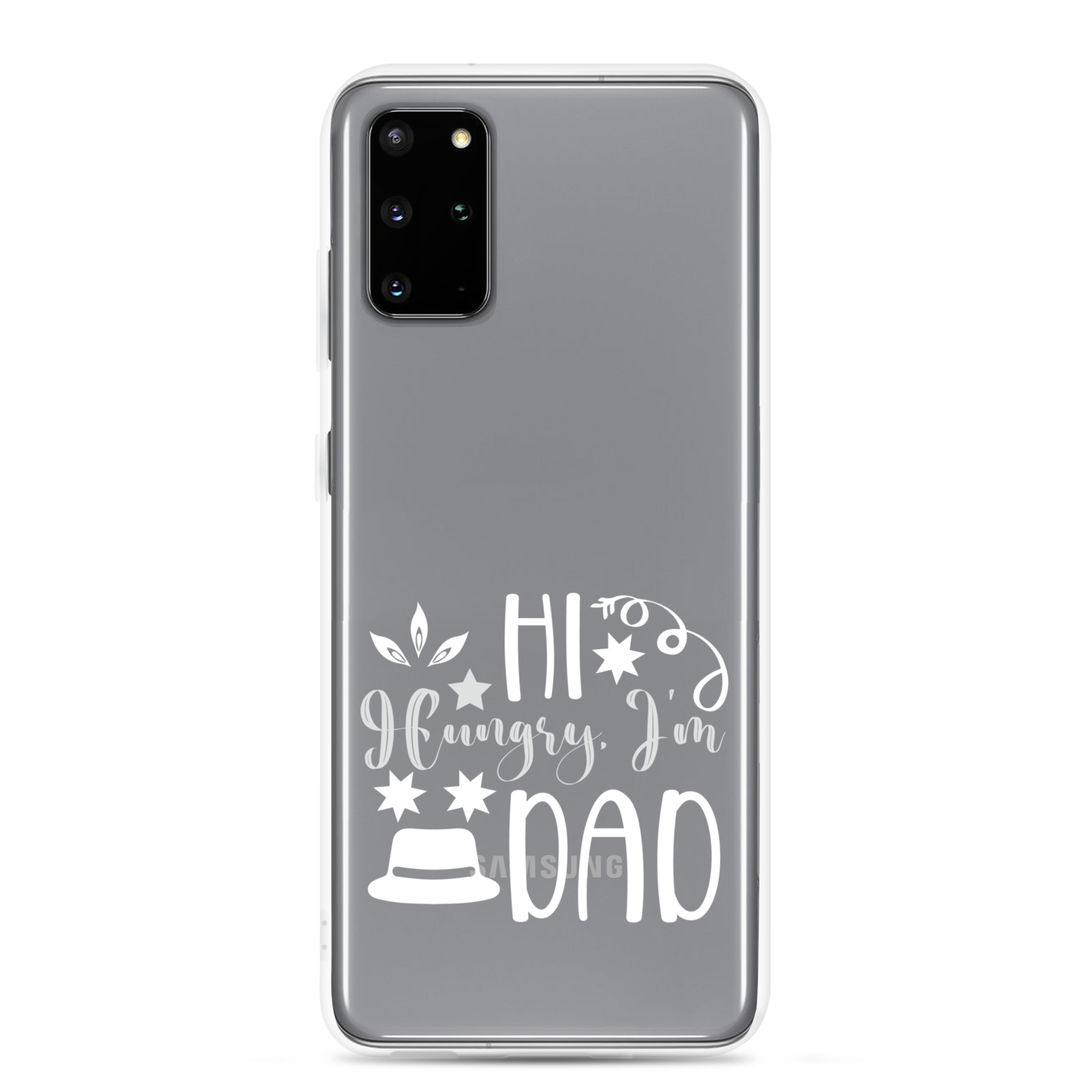 Hi, Hangry, I'm Dad. Clear Case for Samsung®