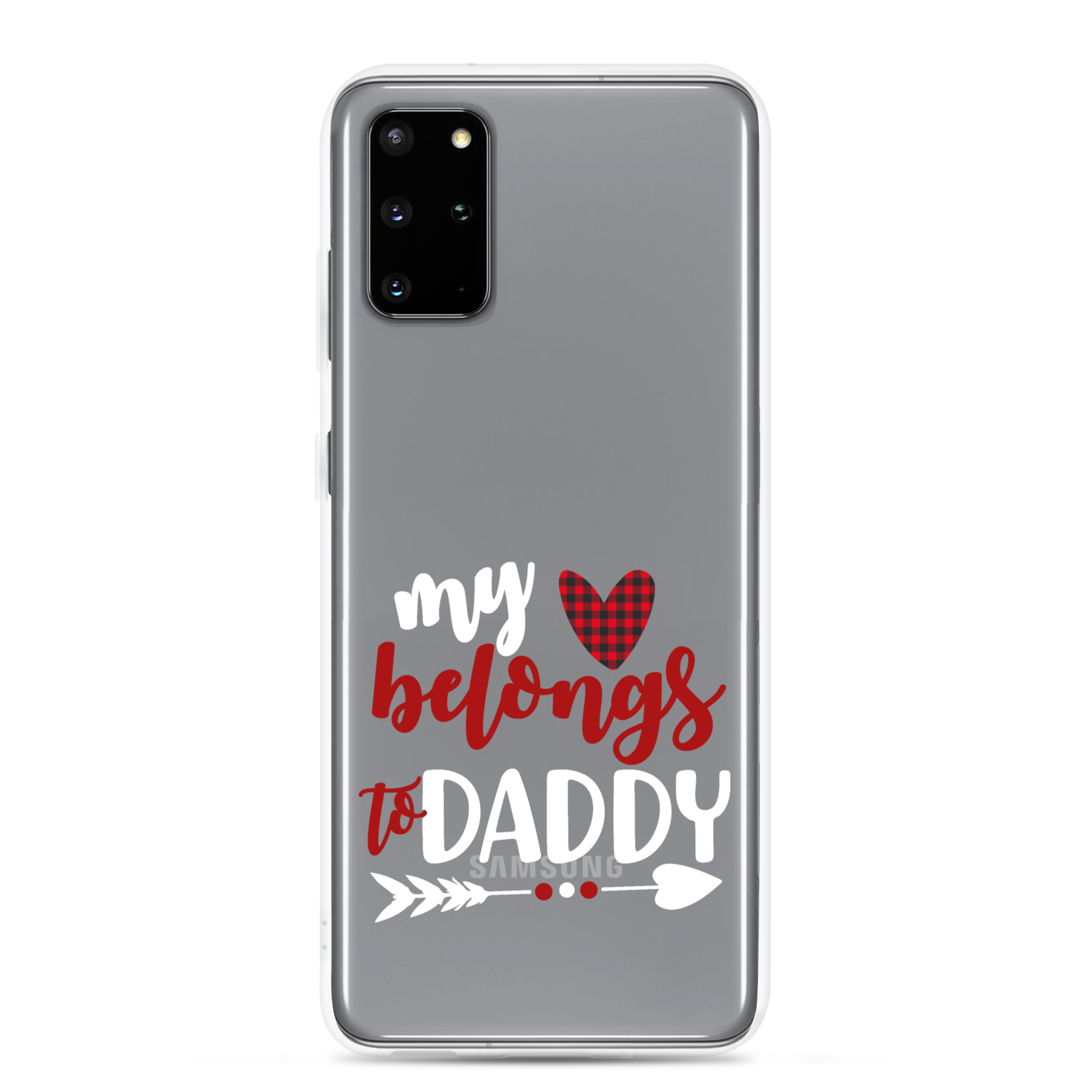 My Heart Belongs To Daddy Clear Case for Samsung®