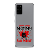 Sorry Boys Mommy Is My Valentine Clear Case for Samsung®