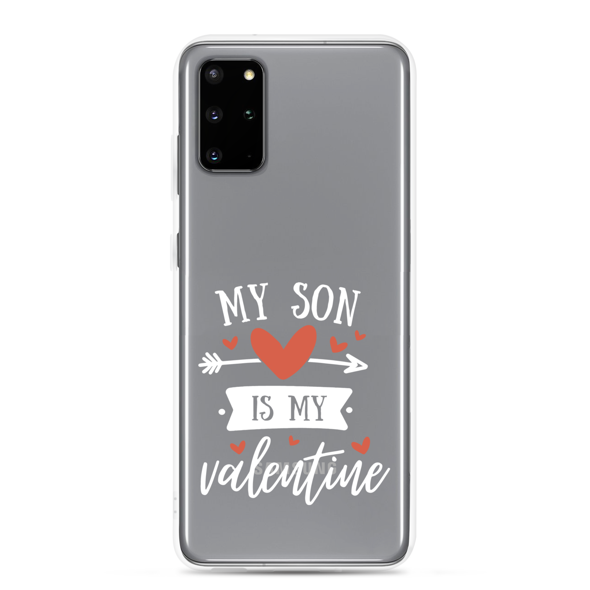 My Son Is My Valentine Clear Case for Samsung®