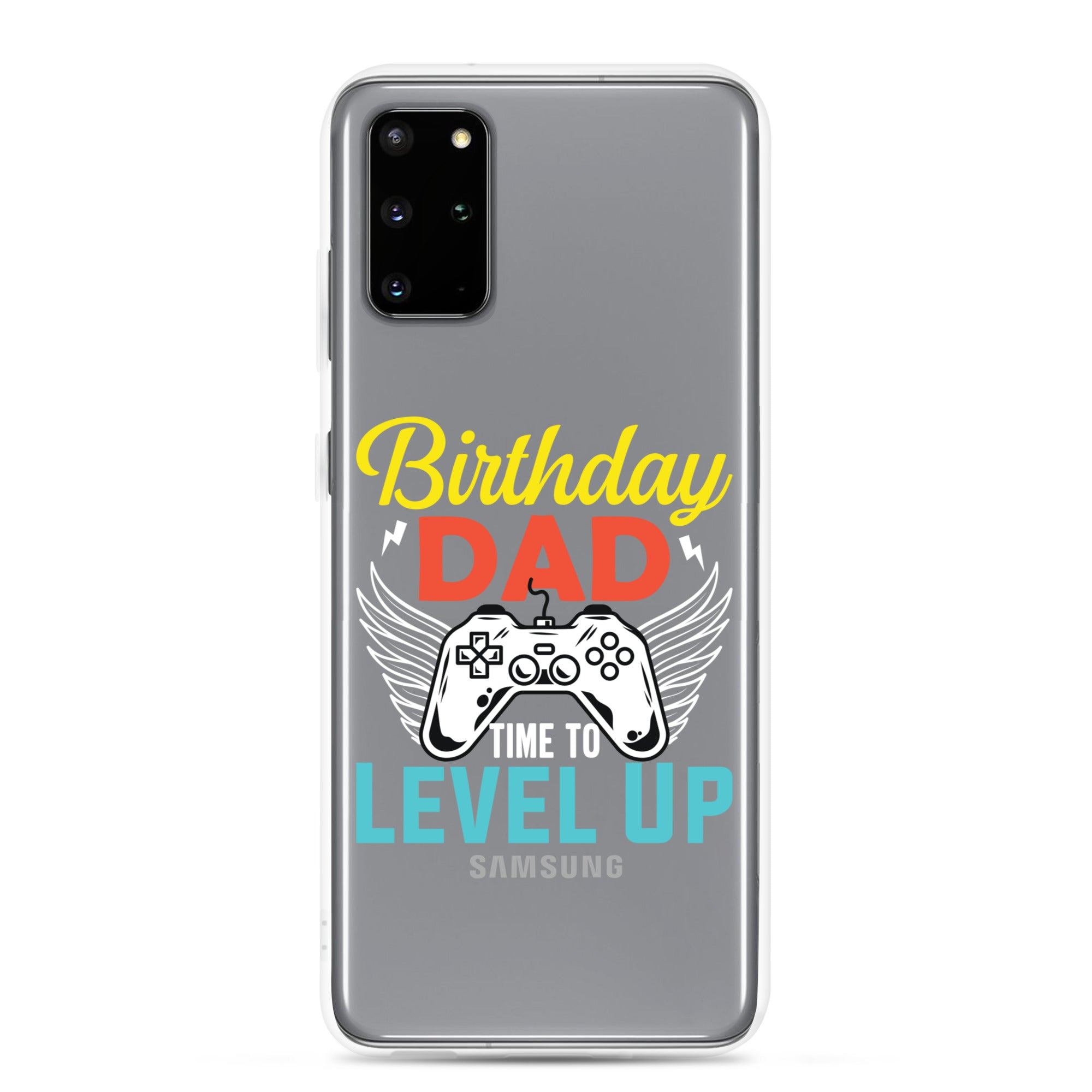 Birthday Dad Time To Level Up Clear Case for Samsung®