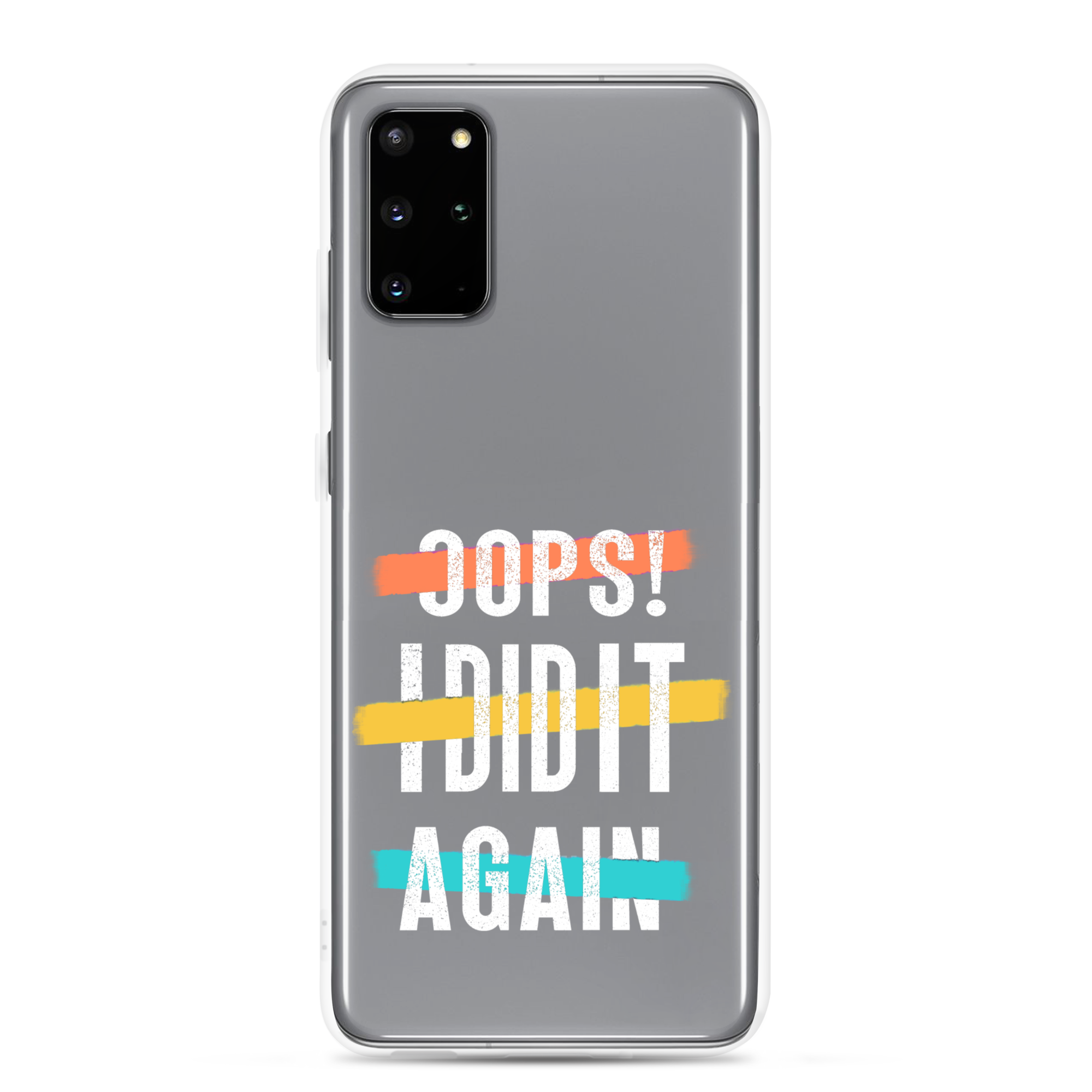 Oops! I Did It Again Clear Case for Samsung®