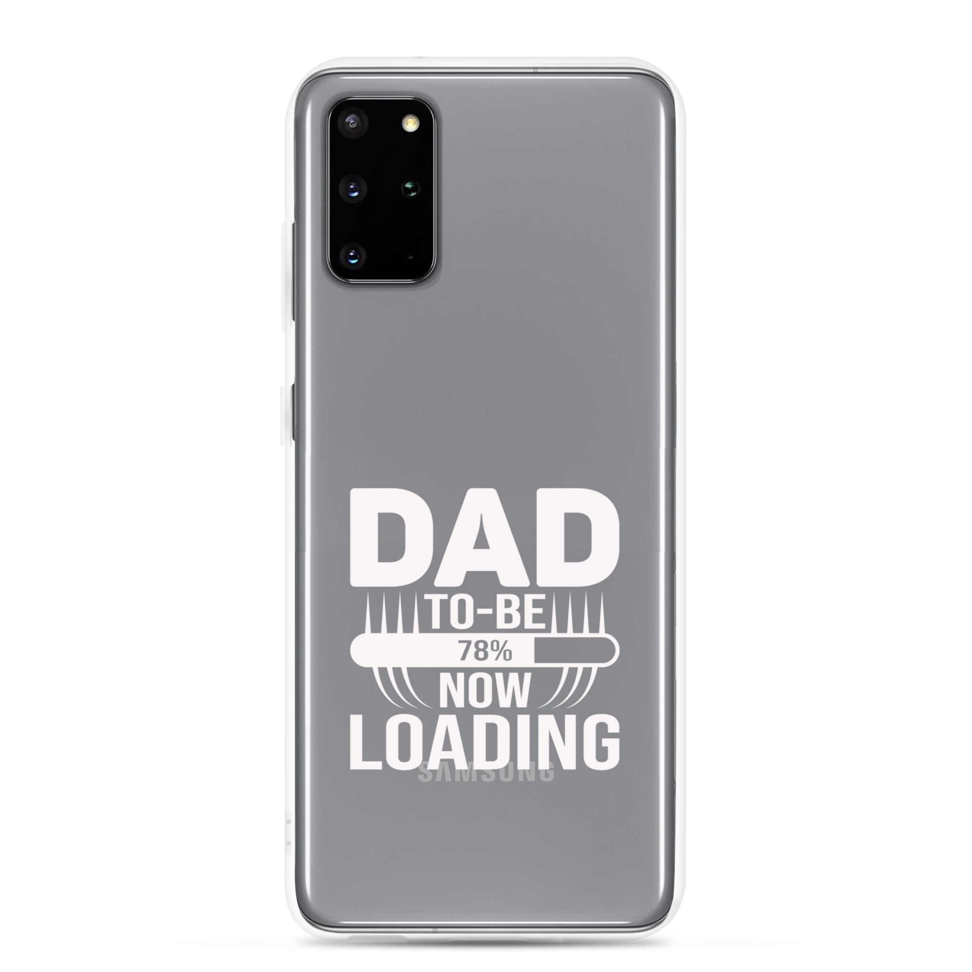 Dad To Be Now Loading Clear Case for Samsung®